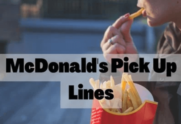 mcdonalds pickup lines